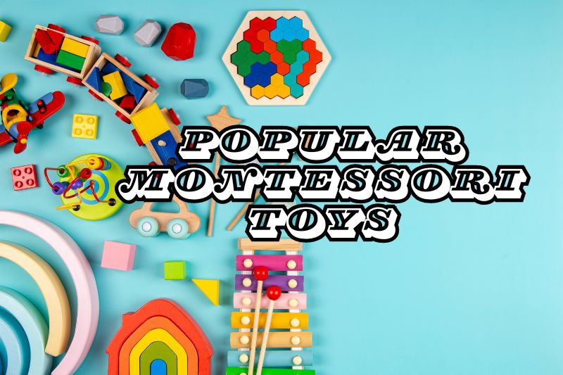 Popular Montessori Toys and Their Uses